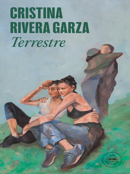 Title details for Terrestre by Cristina Rivera Garza - Available